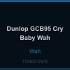 Dunlop GCB95 Cry Baby Wah — Wah