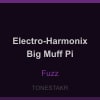 Electro-Harmonix Big Muff Pi — Fuzz